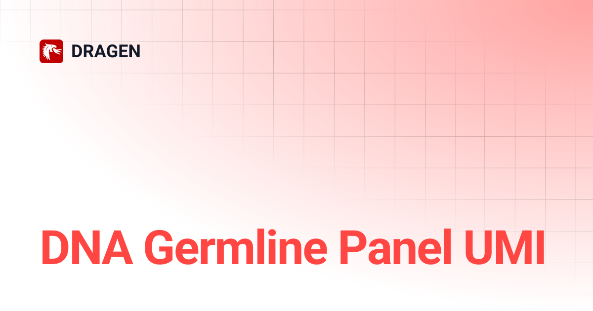 DNA Germline Panel UMI | DRAGEN v4.3 | DRAGEN